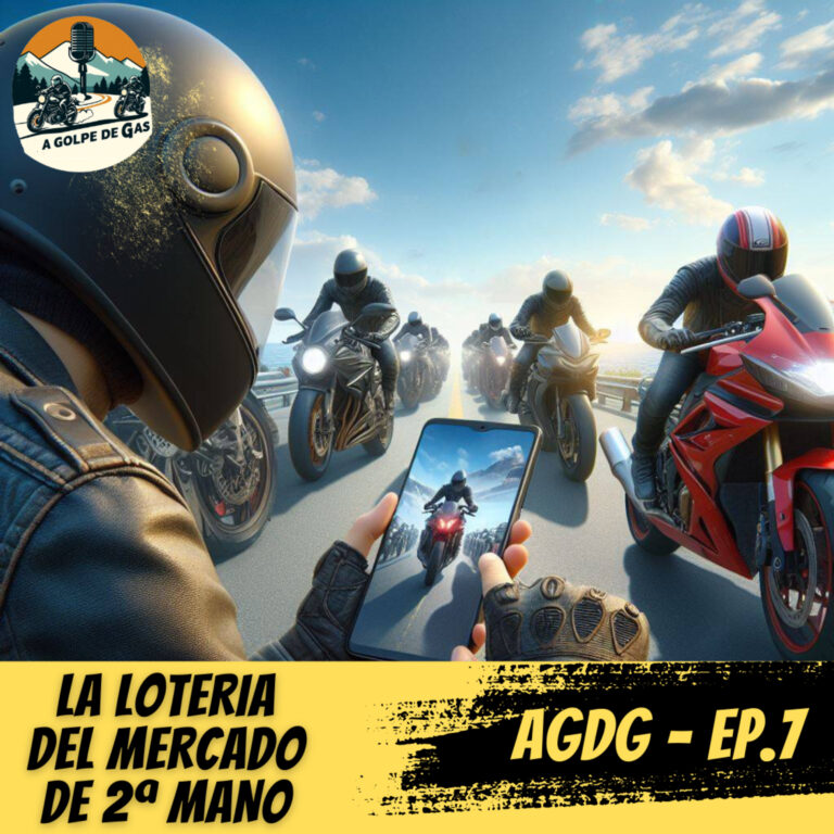 A Golpe de Gas #EP7 | LA LOTERIA DEL MERCADO DE MOTOS DE SEGUNDA MANO