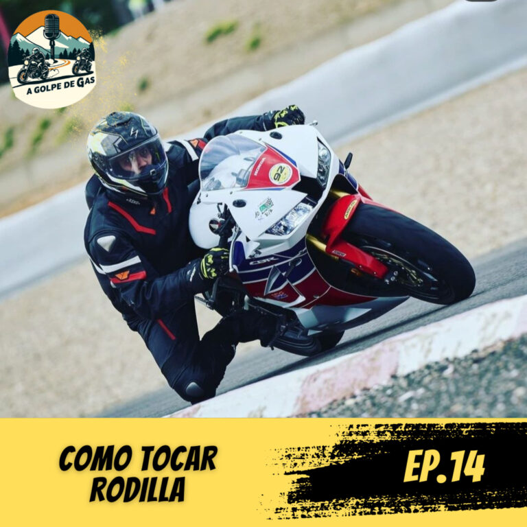 A Golpe de Gas #EP14 | Como TOCAR RODILLA 🏍️